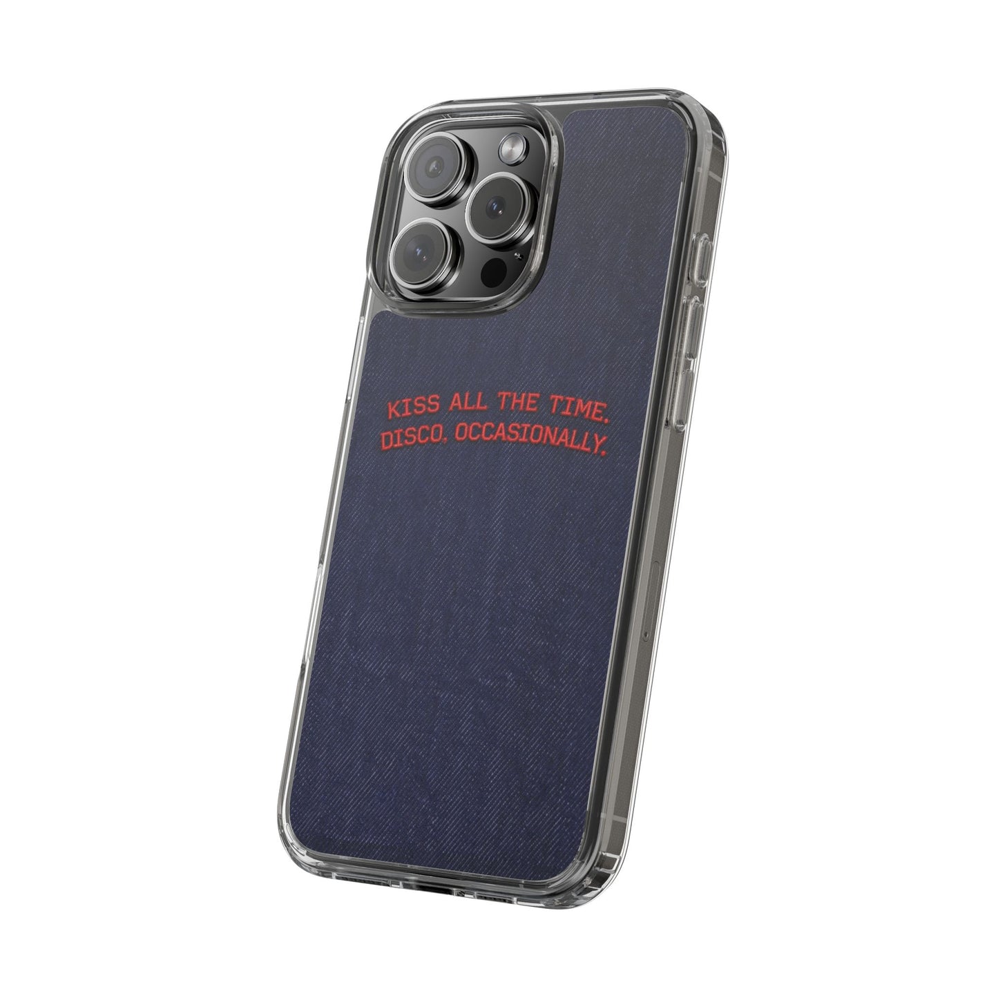 Kiss All The Time Denim Clear Phone Case — Retro Disco Quote
