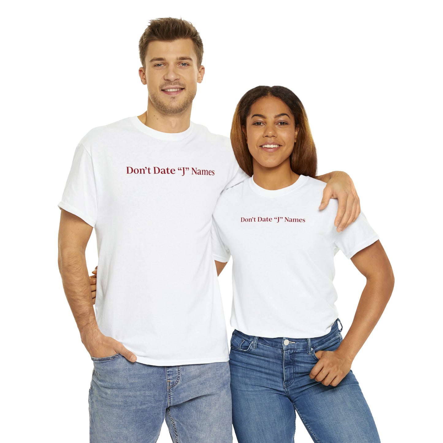 Don't Date "J" Names Classic Tee