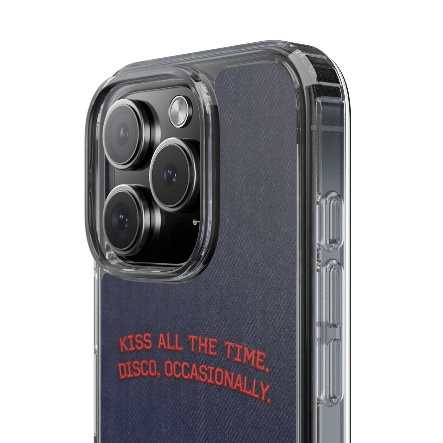 Kiss All The Time Denim Clear Phone Case — Retro Disco Quote