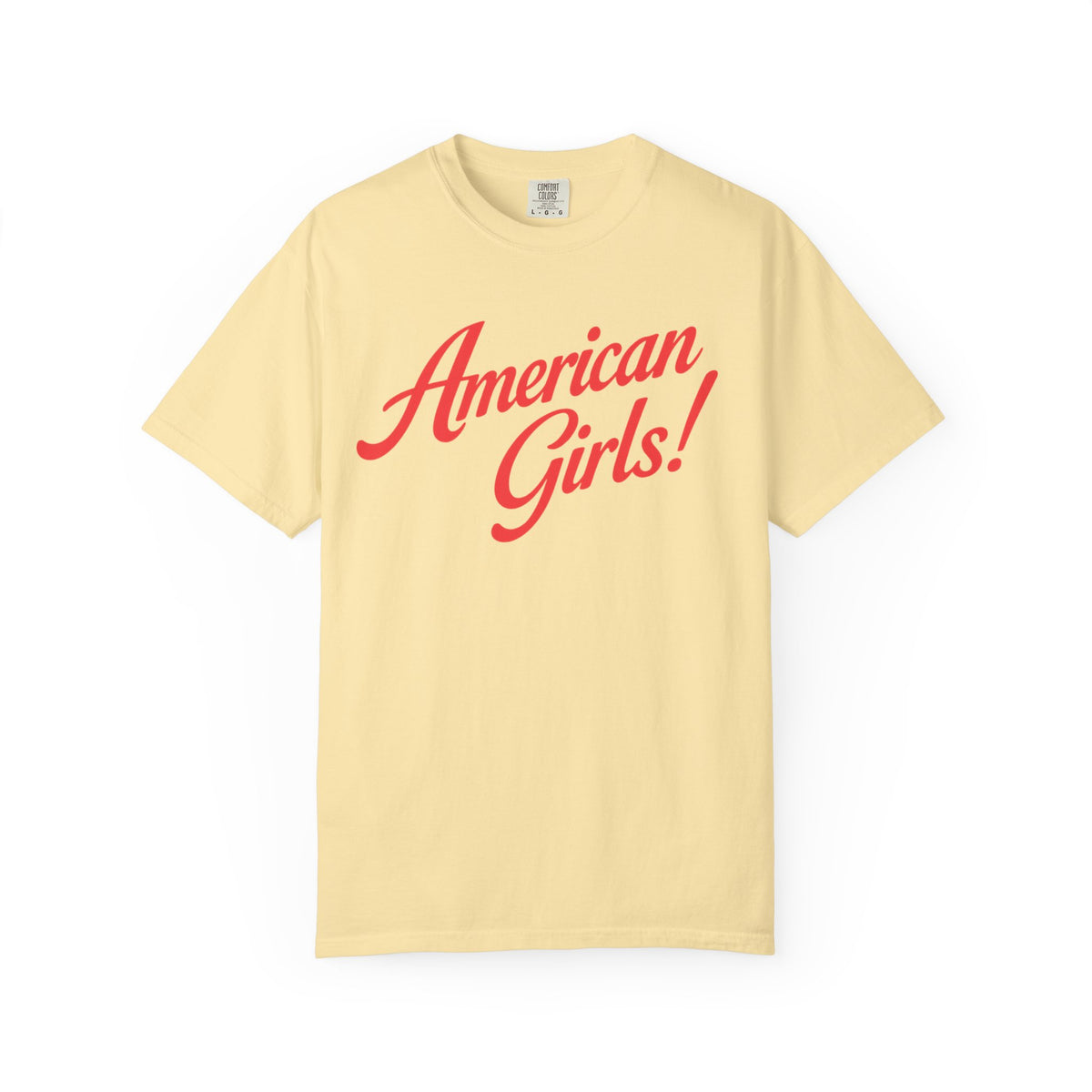 American Girls! Comfort Colors Tee
