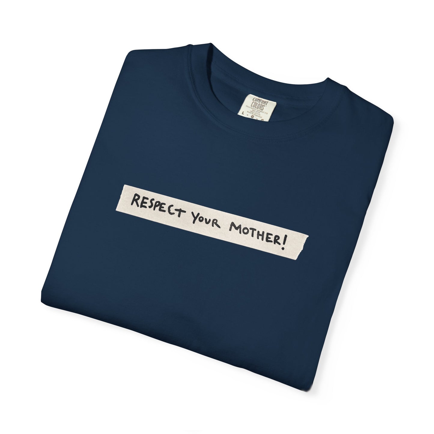 Respect Your Mother Tape Comfort Colors Tee