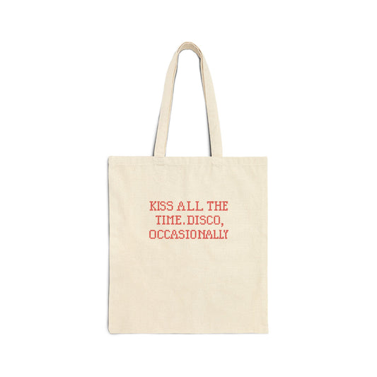 Tote Bag - "Kiss All the Time, Disco, Occasionally" Cotton Canvas Tote