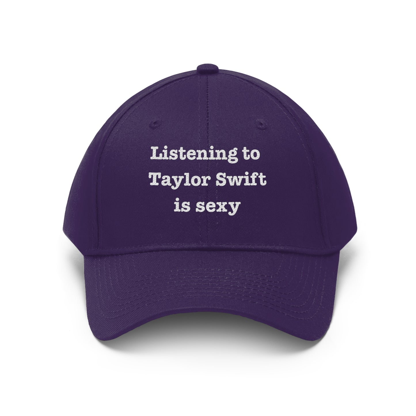 Listening to Taylor is Sexy Embroidered Hat