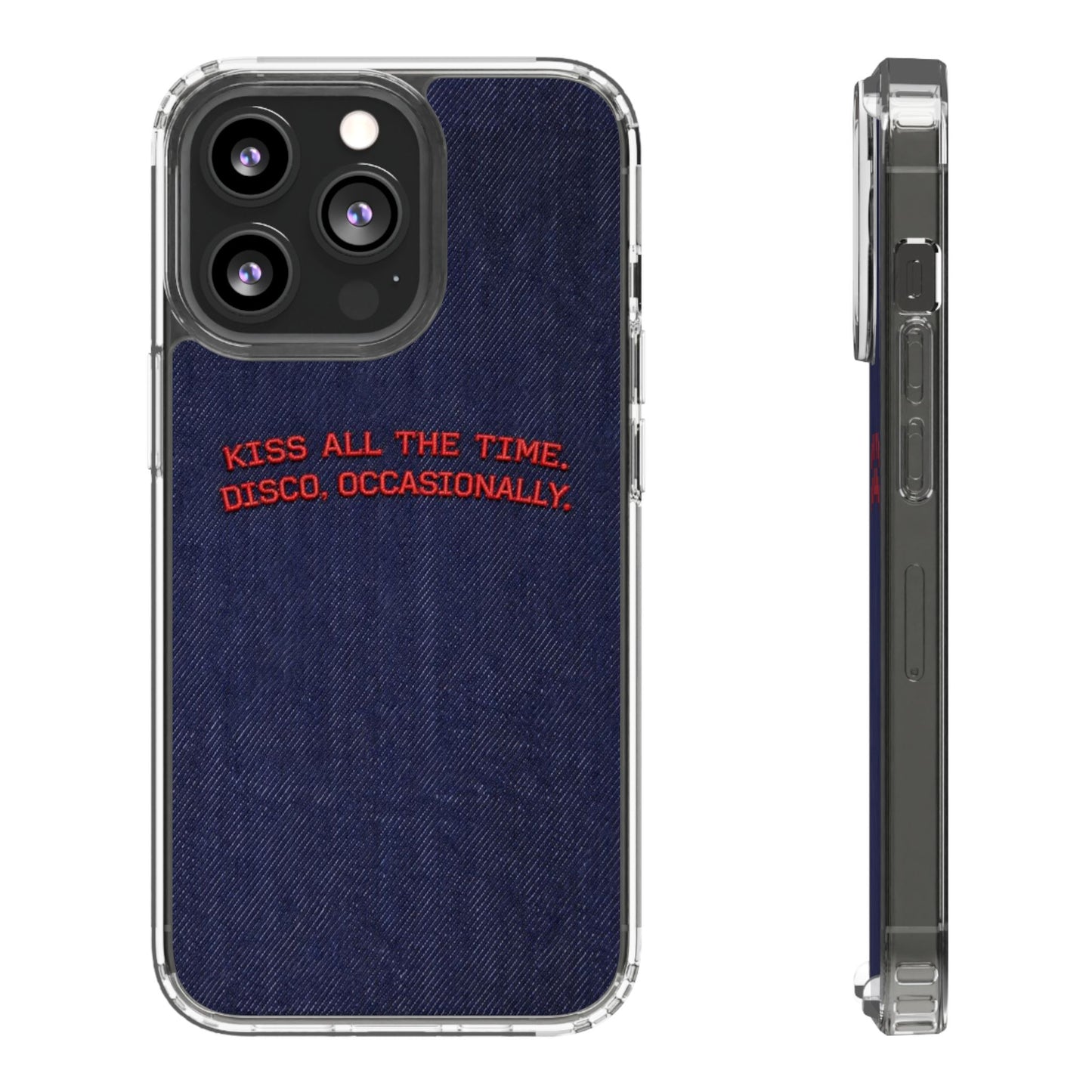 Kiss All The Time Denim Clear Phone Case — Retro Disco Quote