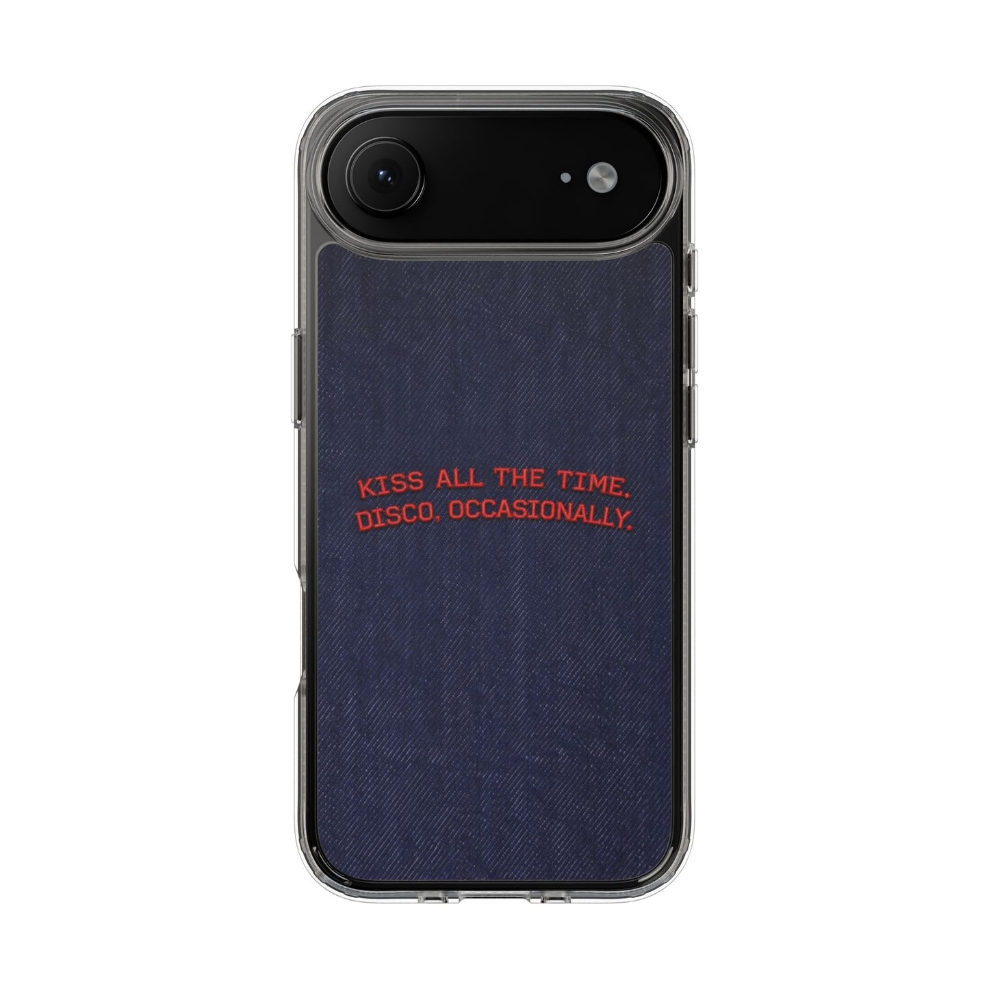Kiss All The Time Denim Clear Phone Case — Retro Disco Quote