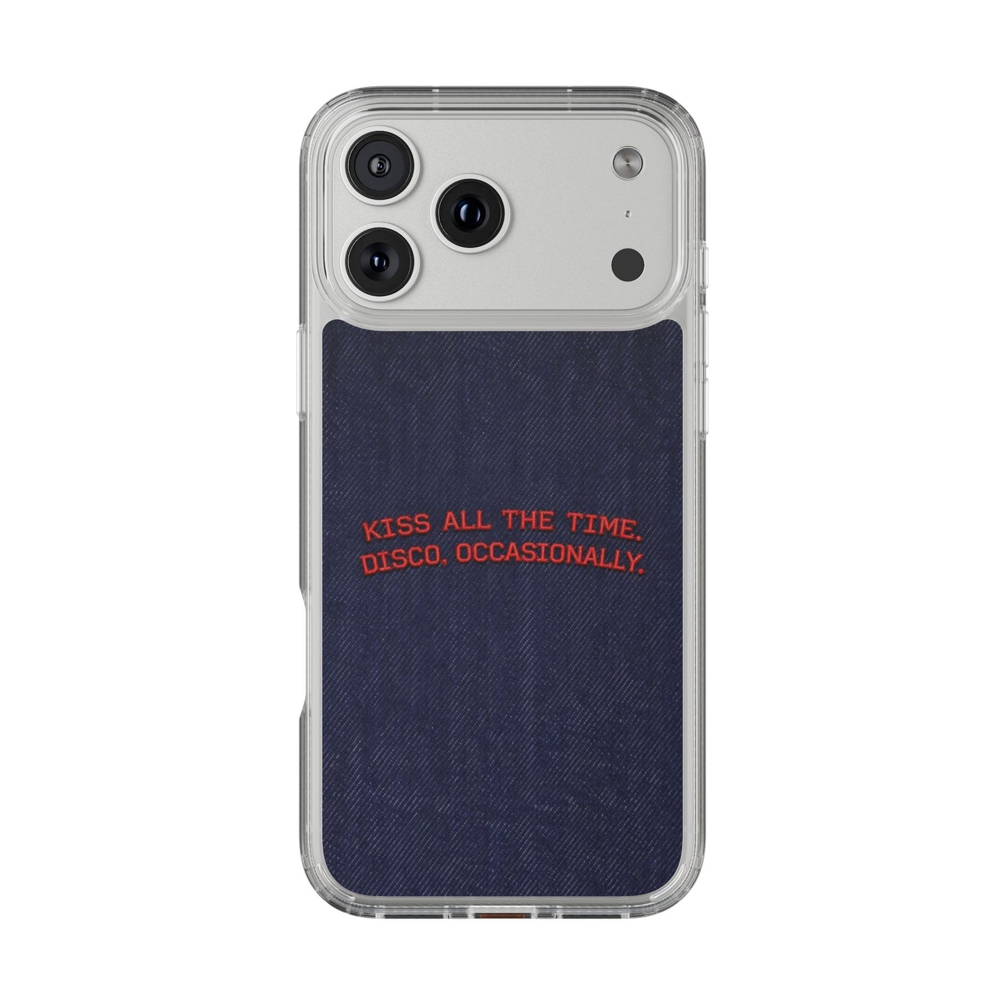 Kiss All The Time Denim Clear Phone Case — Retro Disco Quote