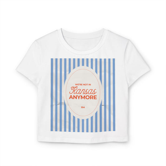 Not in Kansas Anymore Baby Tee