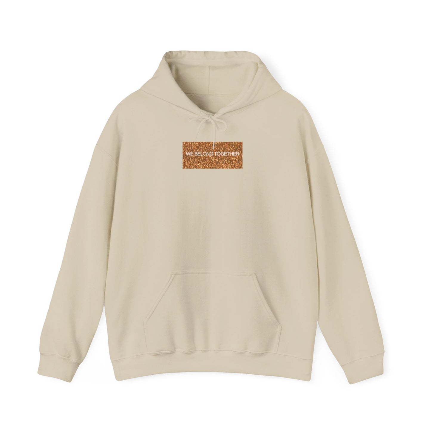 "We Belong Together" Hoodie