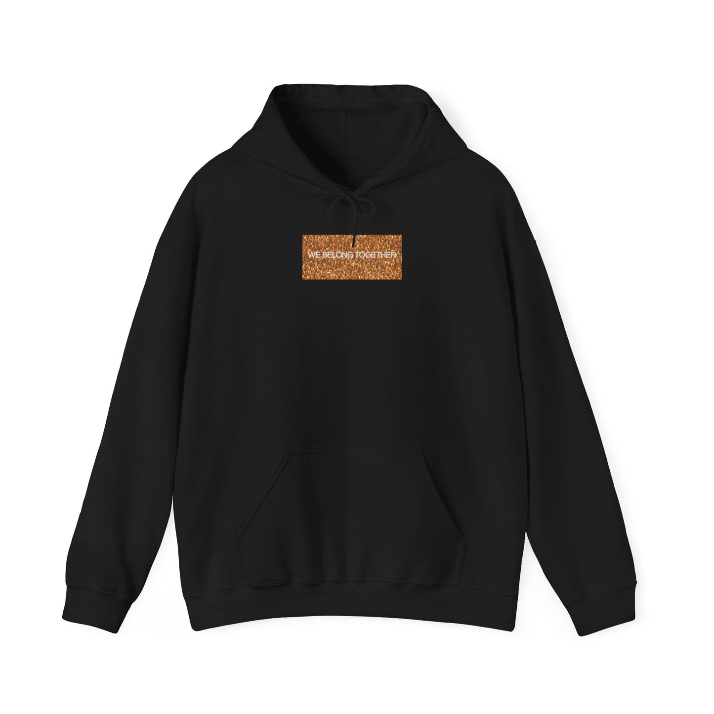 "We Belong Together" Hoodie