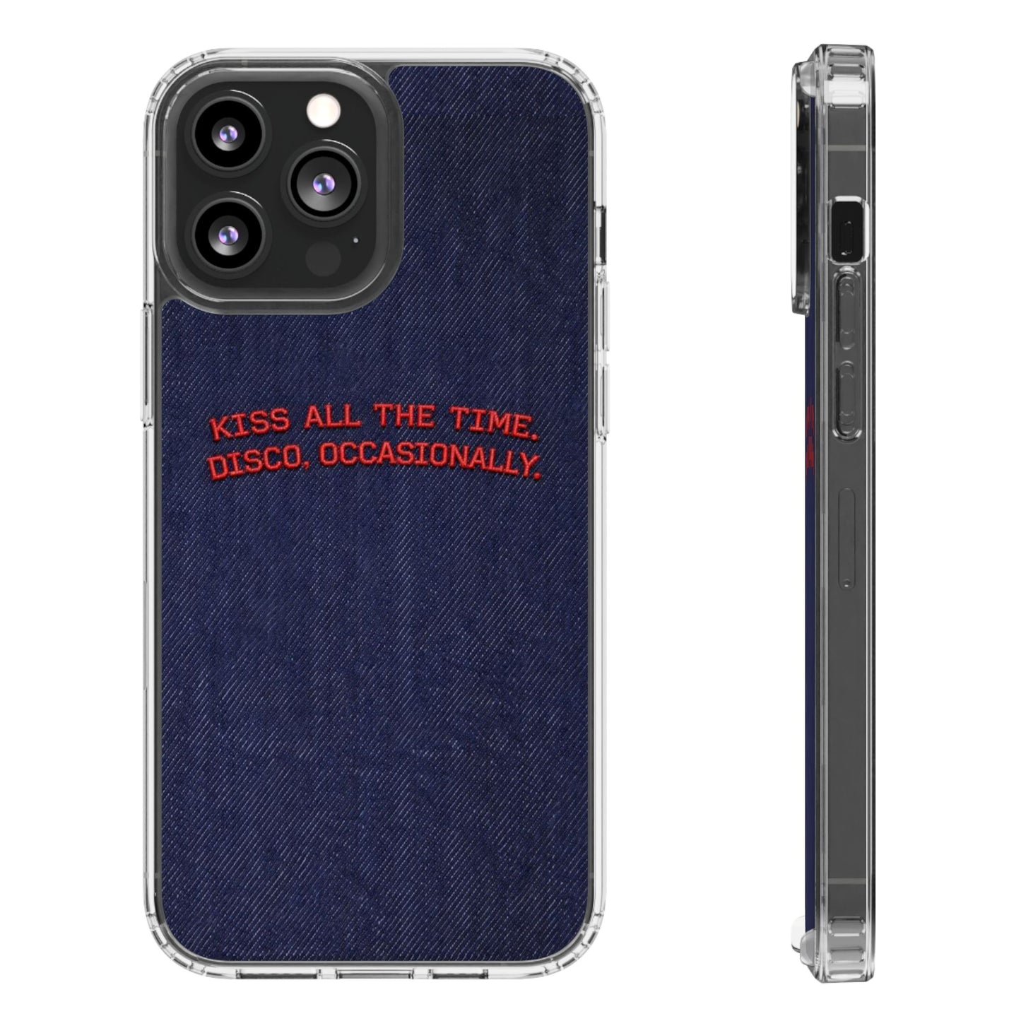 Kiss All The Time Denim Clear Phone Case — Retro Disco Quote