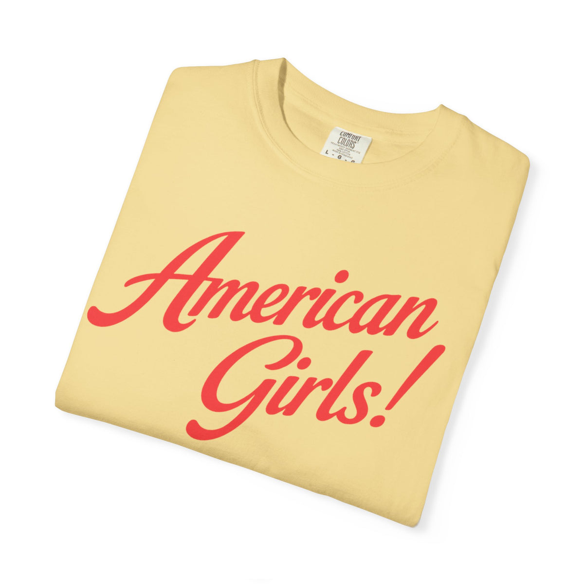 American Girls! Comfort Colors Tee