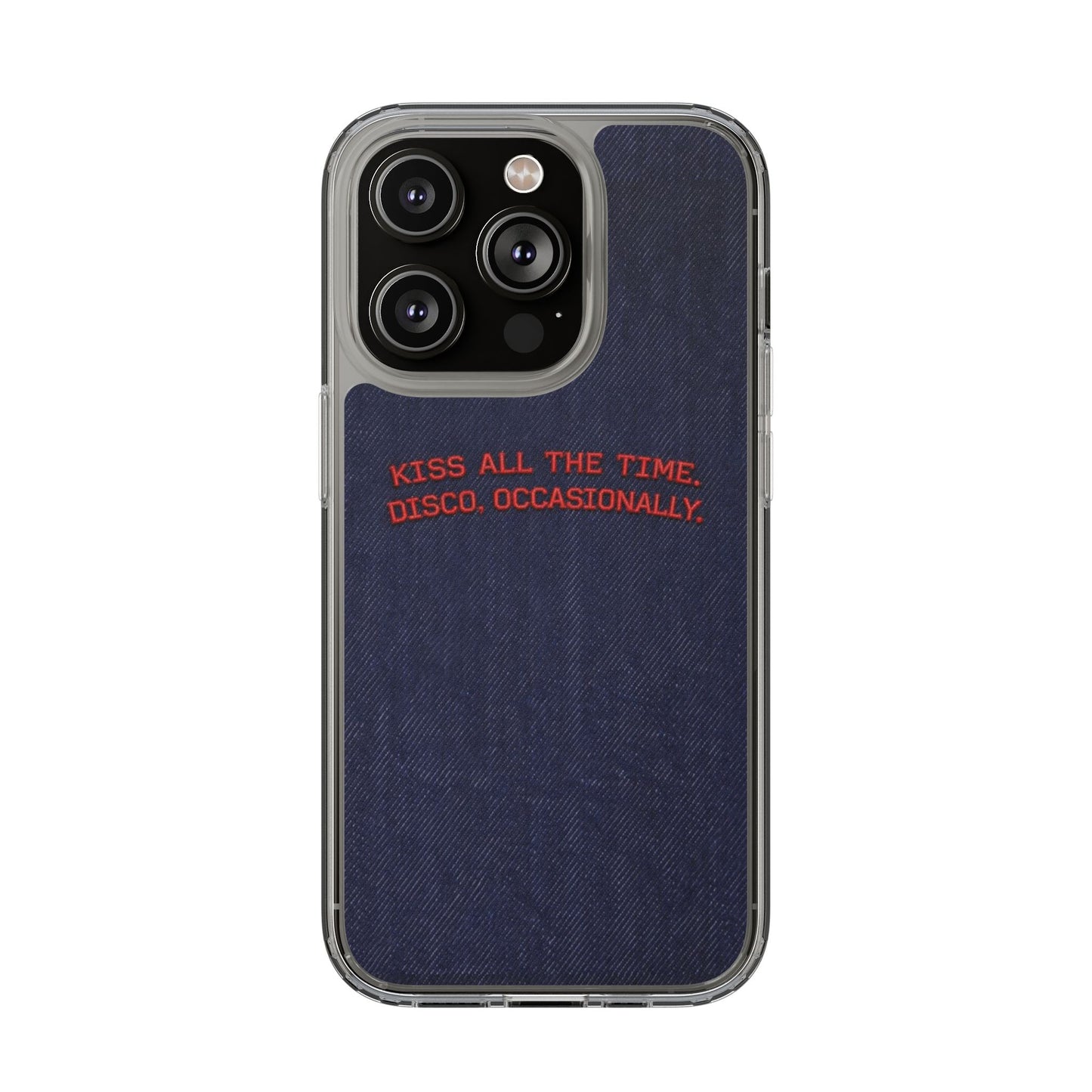 Kiss All The Time Denim Clear Phone Case — Retro Disco Quote