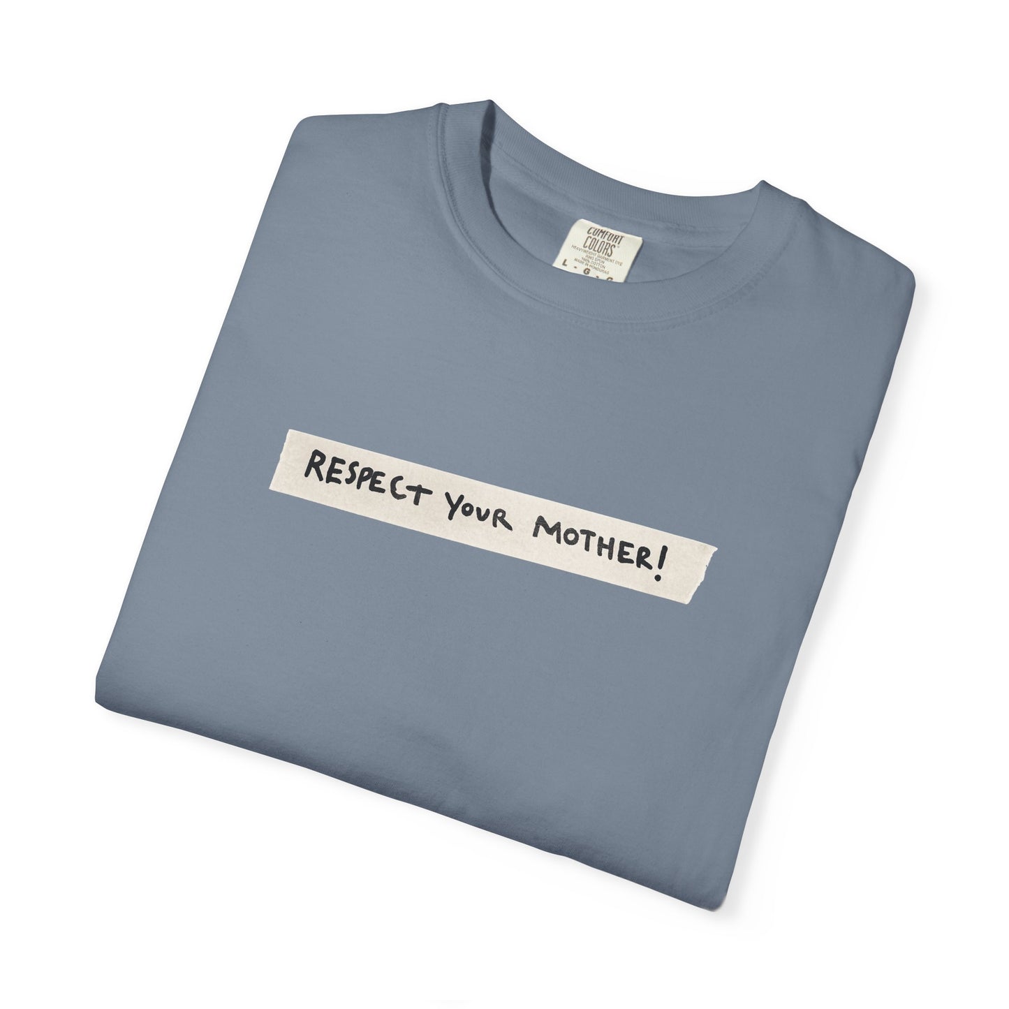 Respect Your Mother Tape Comfort Colors Tee