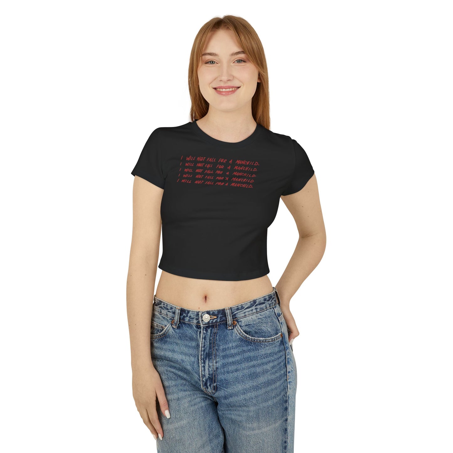 I Will Not Fall For A Manchild Baby Tee