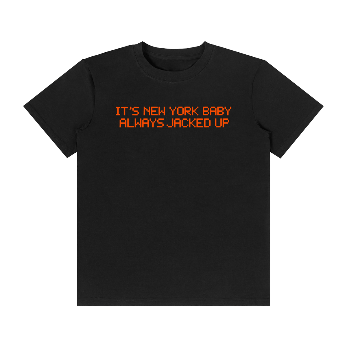NY Baby Always Jacked Up Classic Crew Neck Cotton T-Shirt