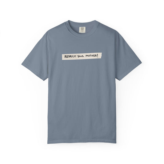 Respect Your Mother Tape Comfort Colors Tee