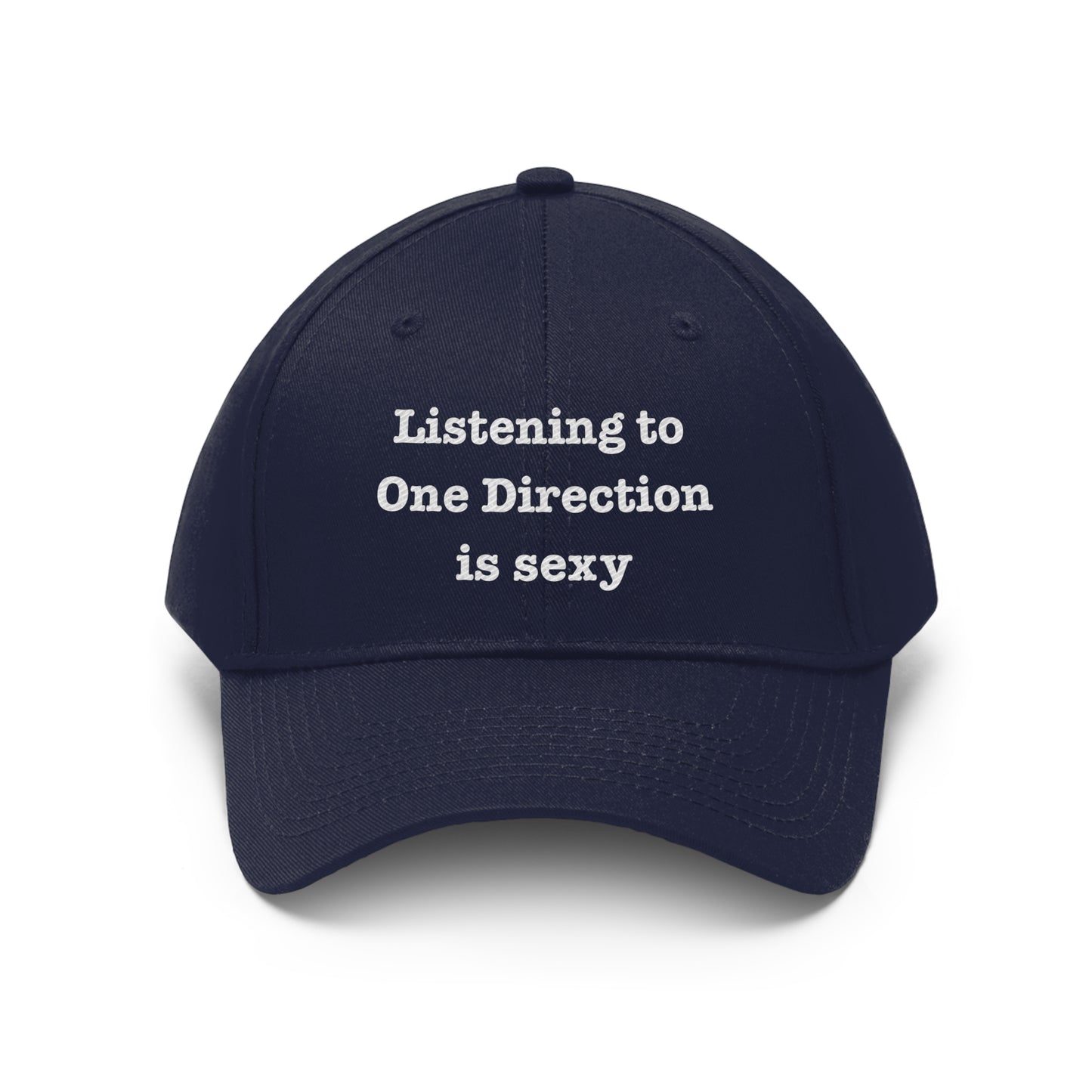 "Listening to 1D is sexy" Embroidered Hat