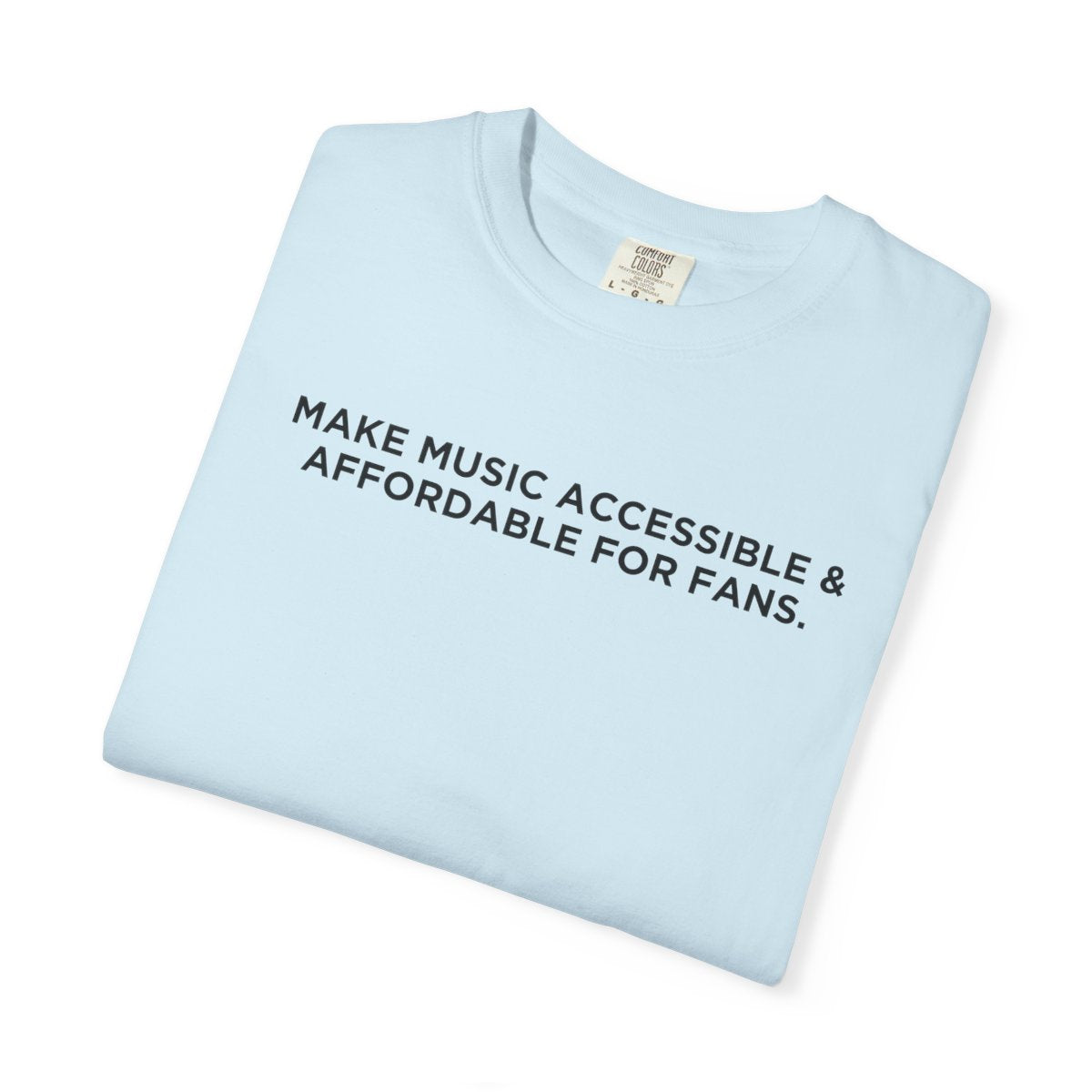 I Hate TM Tee- Make Music Accessible & Affordable For Fans T-Shirt